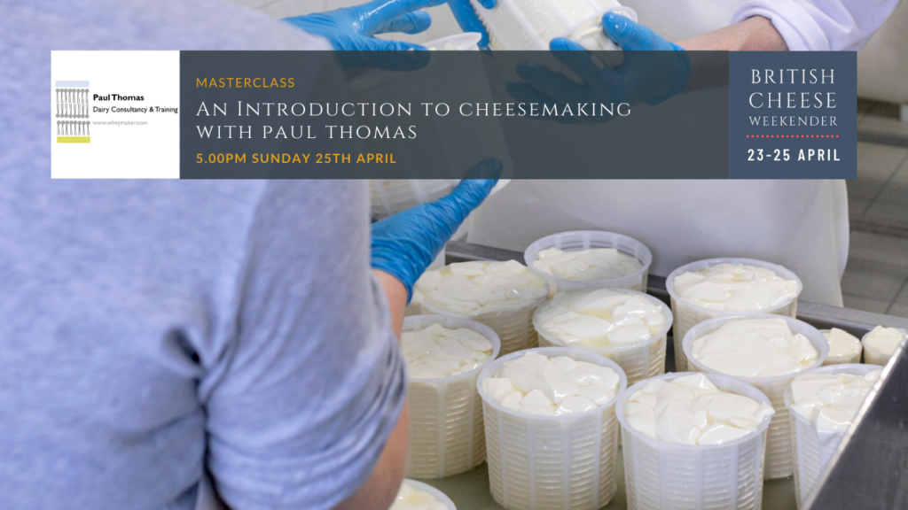 Introduction to cheesemaking with Paul Thomas